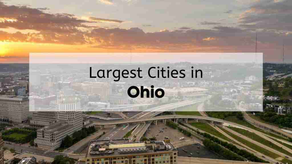 Largest Cities in Ohio - 10 Major Cities in Ohio