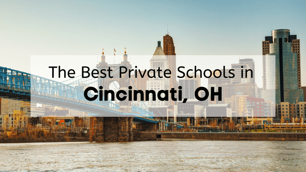 Best Private Schools in Cincinnati