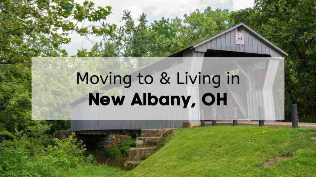 Moving to New Albany What to Know About Living in New Albany Ohio